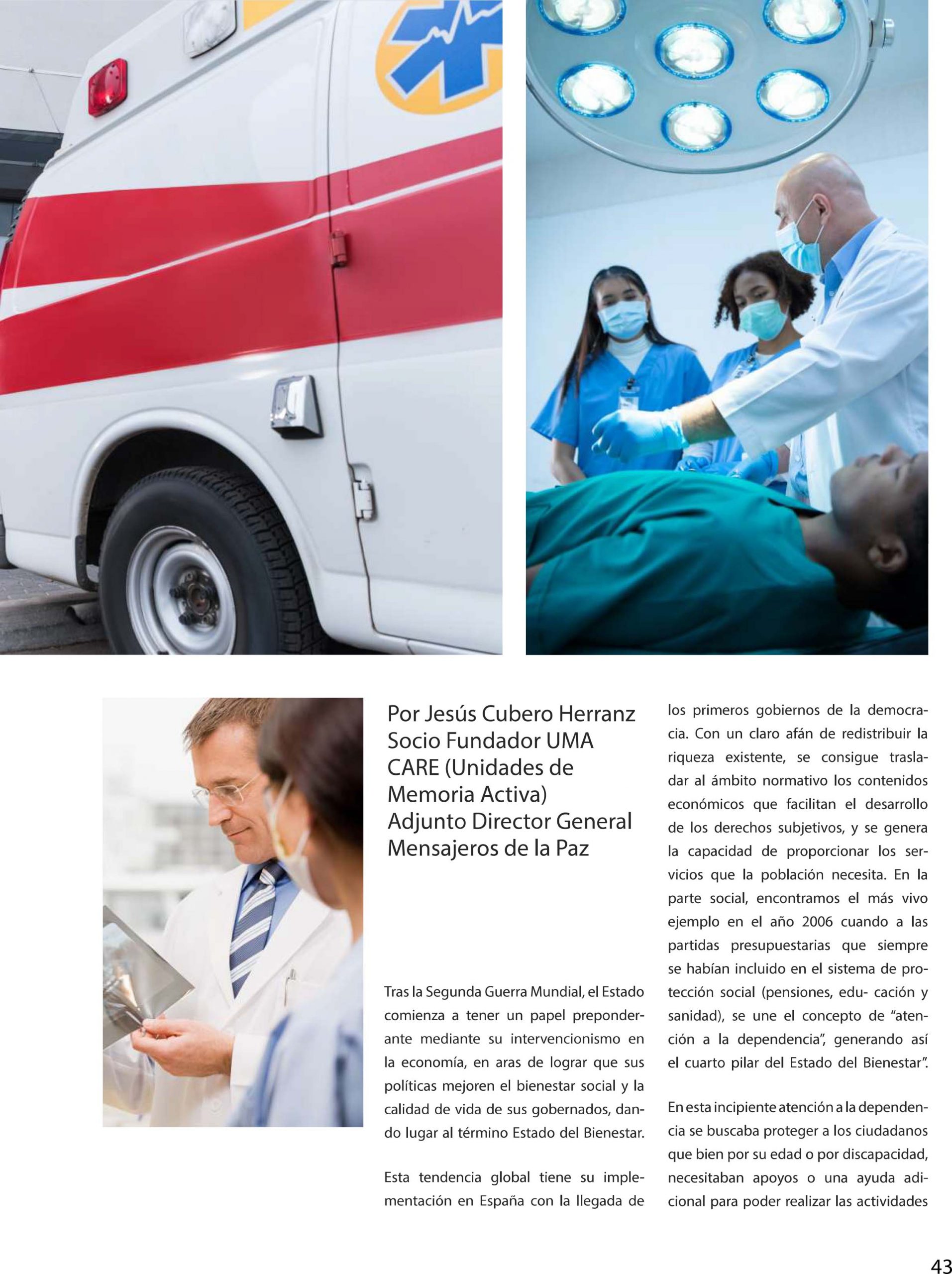 Por Jesús Cubero Herranz - Socio Fundador UMA CARE. Adjunto Director General Mensajeros de la Paz.